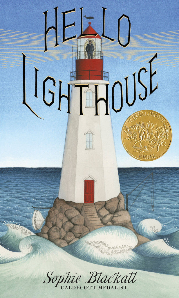 Hello Lighthouse (Caldecott Medal Winner): Hardcover